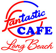 Fantasic Cafe Long Beach, California.